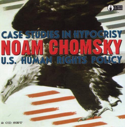 Case Studies in Hypocrisy: U.S. Human Rights Policy book cover