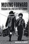 Moving forward : program for a participatory economy
