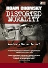 Noam Chomsky - Distorted Morality: America's War on Terror?
