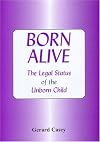 Born alive : the legal status of the unborn child in England and the U.S.A.