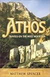 Athos: Travels on the Holy Mountain