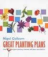 Great Planting Plans: Over 30 Original Planting Schemes and Plan Associations