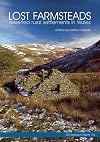 Lost Farmsteads: Deserted Rural Settlement in Wales (CBA Research Reports)