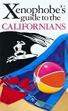 Xenophobe's Guide to the Californians
