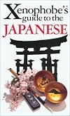 Xenophobe's Guide to the Japanese