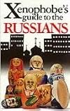 Xenophobe's Guide to the Russians
