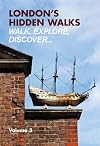 London's Hidden Walks: Volume 3