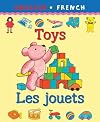 Toys/Les Jouets (Bilingual First Books)