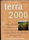 Terra 2000: 8th International Conference on the Study and Conservation of Earthen Architecture (Heritage)