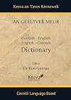 An Gerlyver Meur: Cornish-English, English-Cornish Dictionary