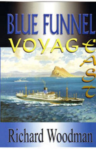 Blue Funnel Voyage East book cover