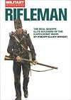 RIFLEMAN: Elite Soldiers of the Wars against Napoleon (Classic Soldiers Series)