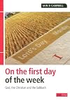 On the First Day of the Week: God, the Christian and the Sabbath