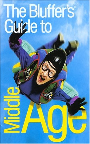 The Bluffer's Guide to Middle Age book cover