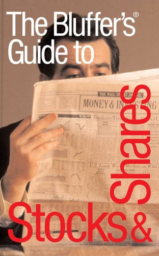 Bluffer's Guide to Stocks and Shares (By: Anne Gordon) cover
