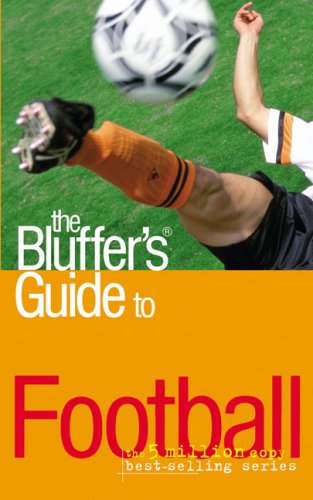 The Bluffer's Guide to Football (By: Mark Mason) cover