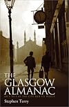 Glasgow Almanac: An A-Z of the City and Its People