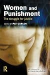 Women and Punishment: The Struggle for Justice