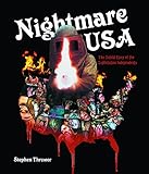 NIGHTMARE USA: The Untold Story of the Exploitation Independents