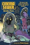 Cinema Sewer Volume 4: The Adults Only Guide to History's Sickest and Sexiest Movies!