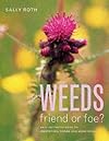 Weeds: Friend or Foe?