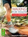 Walking for Health: The Complete Step-by-Step Guide to Getting Fit and Feeling Your Best (Carroll & Brown Fitness Book)