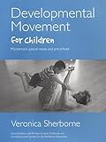 Developmental Movement For Children