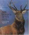 The Monarch of the Glen : Landseer in the Highlands
