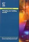 Managing Your Building Services (CIBSE Knowledge Series)