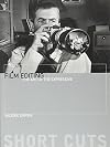 Film Editing: The Art of the Expressive (Short Cuts)