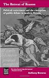 The Retreat of Reason: Political Correctness and the Corruption of Public Debate in Modern Britain