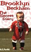 Brooklyn Beckham: The Secret Diary