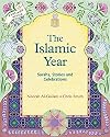 The Islamic Year: Suras, Stories, and Celebrations (Festivals)