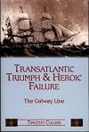 Transatlantic Triumph and Heroic Failure: The Galway Line