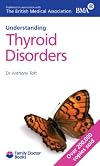 Understanding Thyroid Disorders (Family Doctor)
