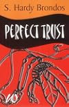 Perfect Trust