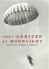 They Arrived by Moonlight