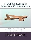 USAF Strategic Bomber Operations: B-52H, B-1B and B-2A, Operation Allied Force, Balkans 1999