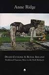 Death Customs in Rural Ireland: Traditional Funerary Rites in the Irish Midlands