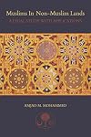 Muslims in Non-Muslim Lands: A Legal Study with Applications