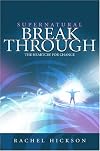 Supernatural Breakthrough: The Heartcry for Change