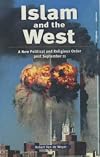 Islam and the West: A New Political and Religious Order Post September 11