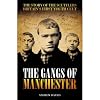 Gangs of Manchester: The Story of the Scuttlers