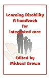 Learning Disability: A Handbook for Integrated Care