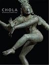 Chola: Sacred Bronzes of Southern India
