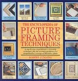 Encyclopedia Of Picture Framing Techniques