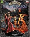 Encyclopaedia Arcane: Elementalism - The Primordial Force