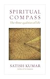 Spiritual Compass The Three Qualities Of Life