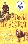 David Livingstone: The Legendary Explorer