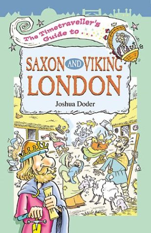 The Timetraveller's Guide to Saxon and Viking London book cover
